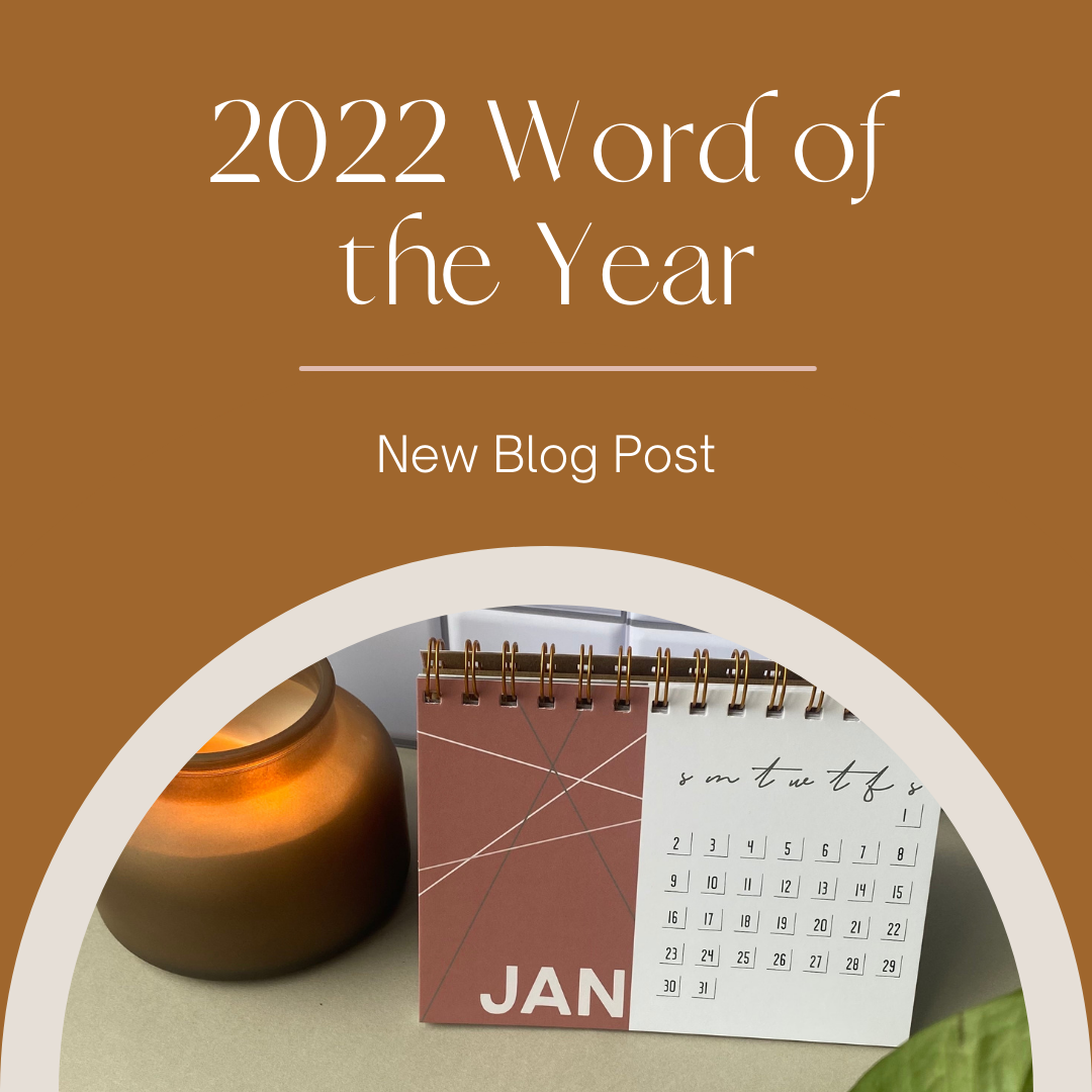 Sharing my 2022 Word of the Year